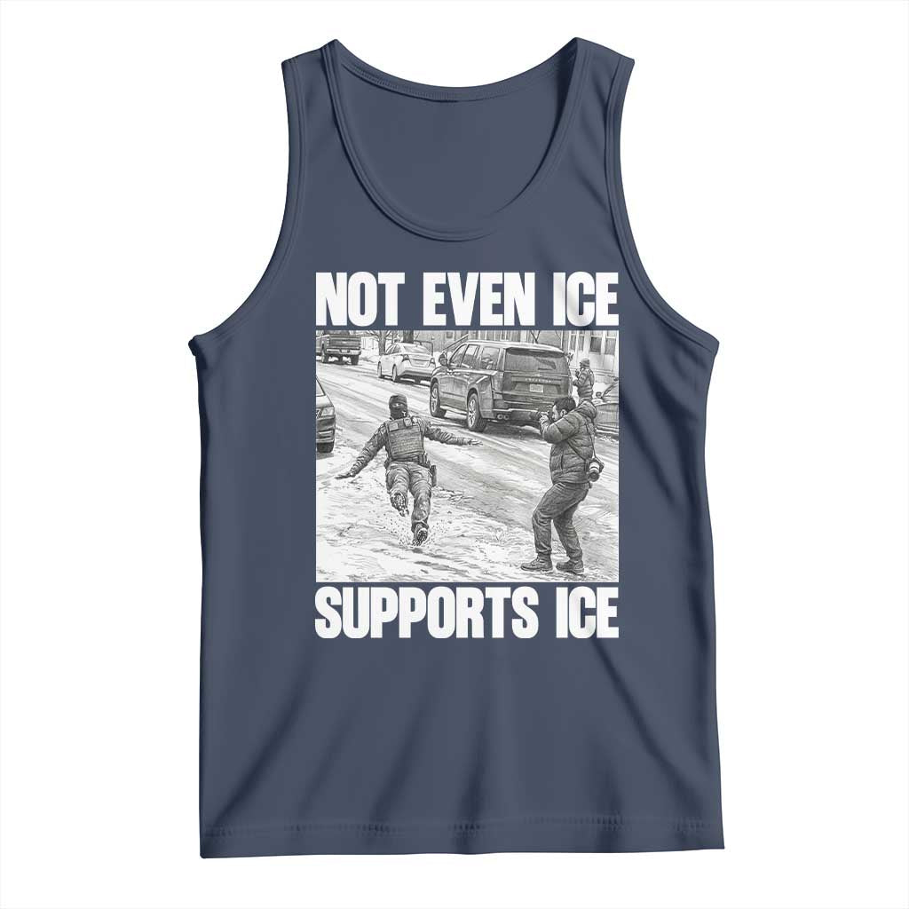 Not Even Ice Supports Ice Tank Top Viral Political Ice Slipping Captured Meme Against Ice