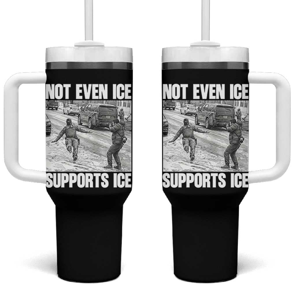 Not Even Ice Supports Ice Tumbler With Handle Viral Political Ice Slipping Captured Meme Against Ice