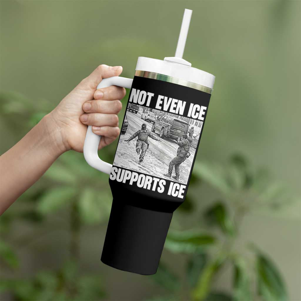 Not Even Ice Supports Ice Tumbler With Handle Viral Political Ice Slipping Captured Meme Against Ice
