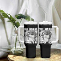 Not Even Ice Supports Ice Tumbler With Handle Viral Political Ice Slipping Captured Meme Against Ice