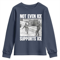 Not Even Ice Supports Ice Youth Sweatshirt Viral Political Ice Slipping Captured Meme Against Ice