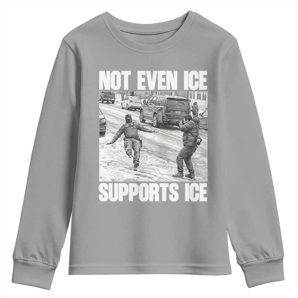 Not Even Ice Supports Ice Youth Sweatshirt Viral Political Ice Slipping Captured Meme Against Ice