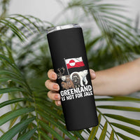 Greenland Is Not For Sale Skinny Tumbler Arctic Animal Resist Protest Greenland Flag