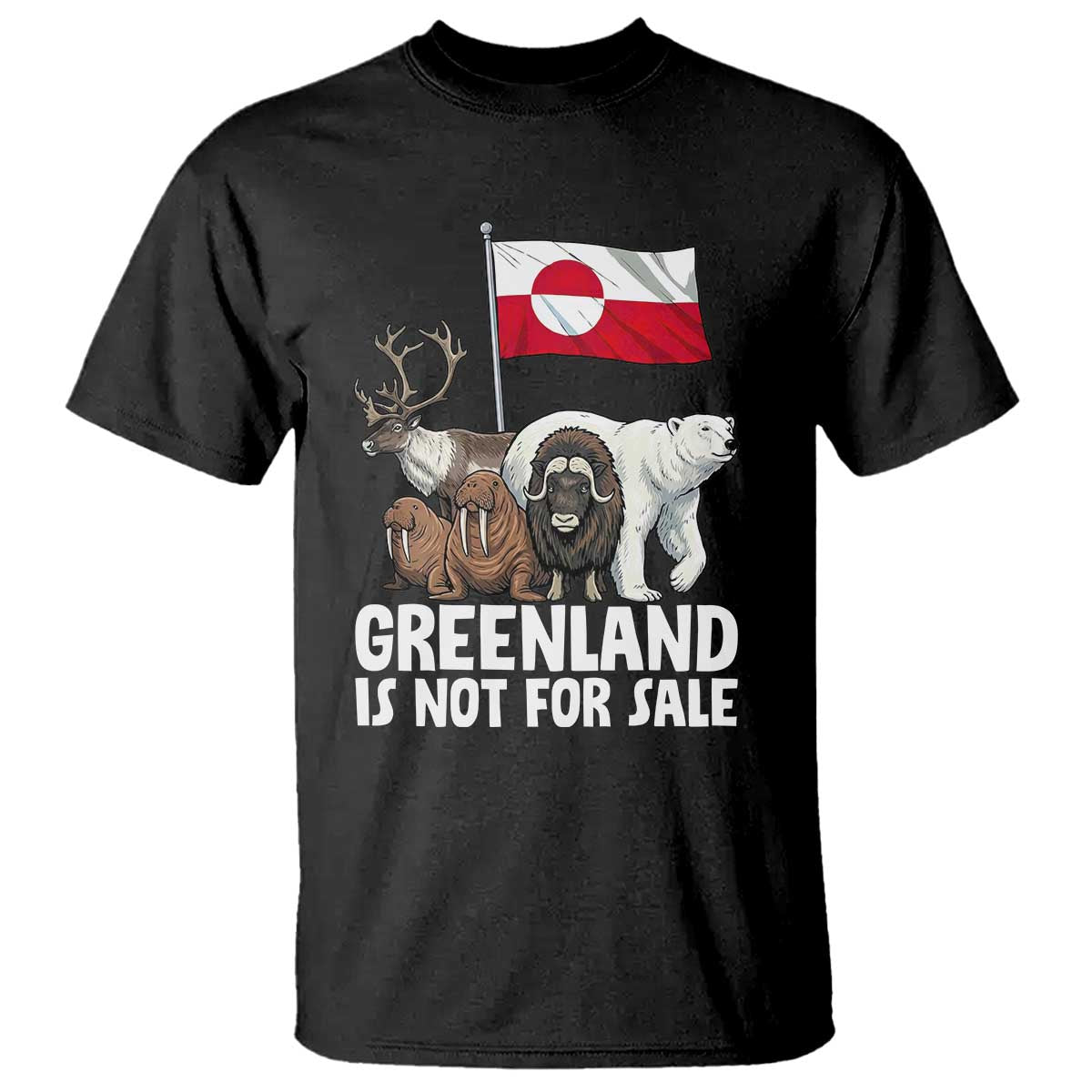 Greenland Is Not For Sale T Shirt Arctic Animal Resist Protest Greenland Flag