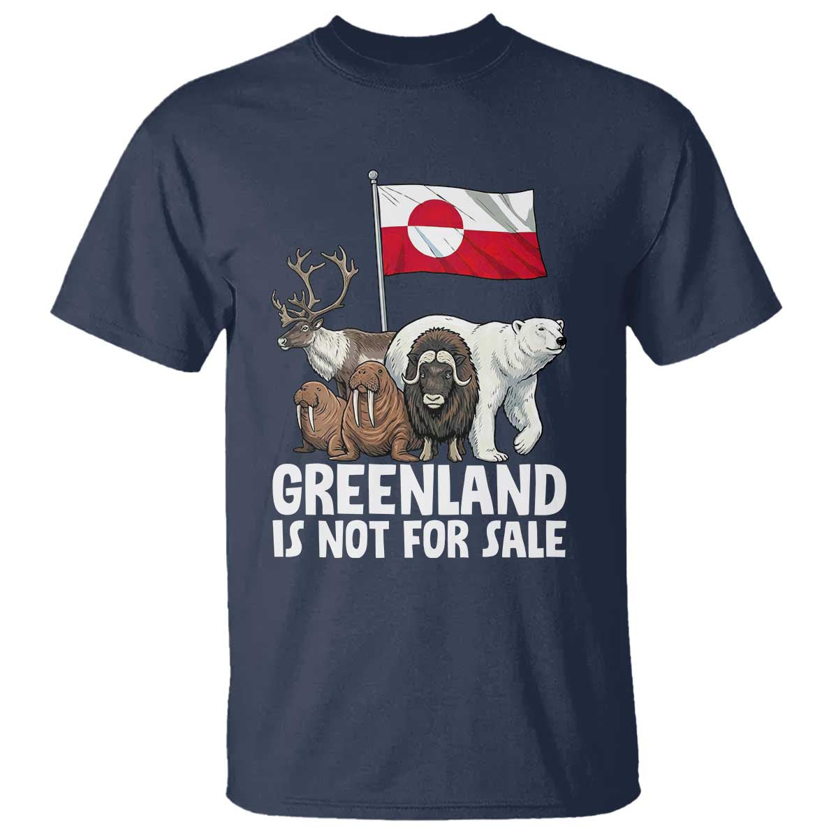 Greenland Is Not For Sale T Shirt Arctic Animal Resist Protest Greenland Flag