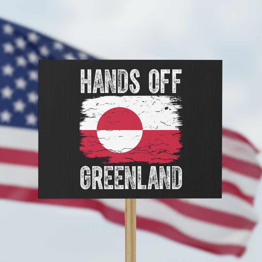 Hands Off Greenland Protest Sign Distressed Flag Resist Political Protest