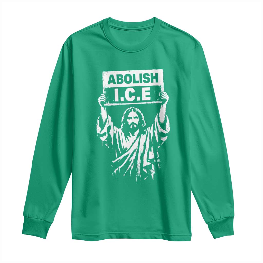 Jesus Abolish Ice Protest Long Sleeve Shirt Religious Faith Justice and Freedom Resistance