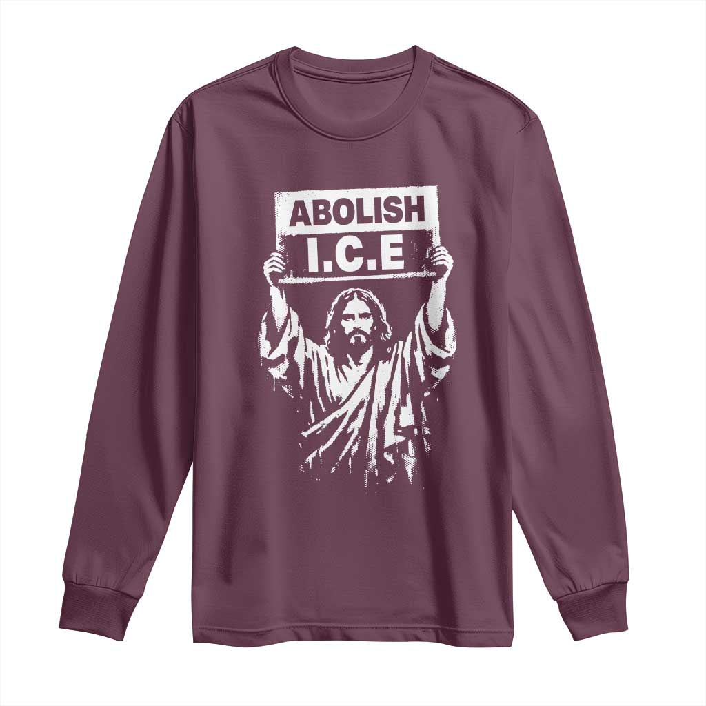 Jesus Abolish Ice Protest Long Sleeve Shirt Religious Faith Justice and Freedom Resistance