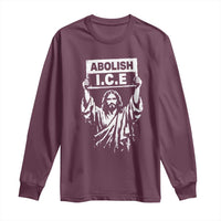 Jesus Abolish Ice Protest Long Sleeve Shirt Religious Faith Justice and Freedom Resistance