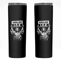 Jesus Abolish Ice Protest Skinny Tumbler Religious Faith Justice and Freedom Resistance