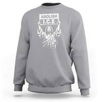 Jesus Abolish Ice Protest Sweatshirt Religious Faith Justice and Freedom Resistance