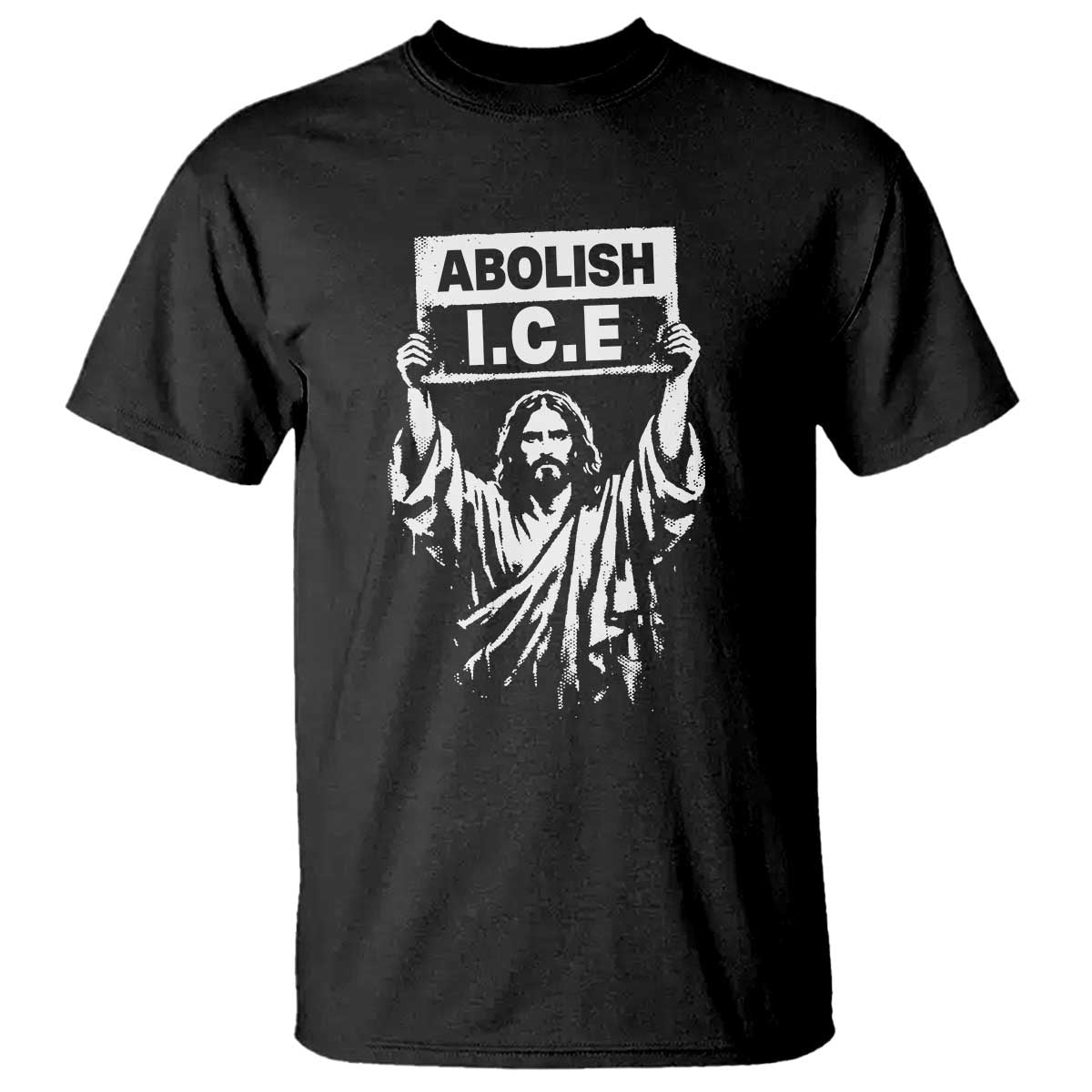 Jesus Abolish Ice Protest T Shirt Religious Faith Justice and Freedom Resistance