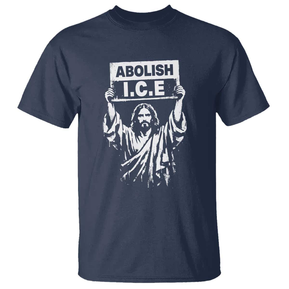 Jesus Abolish Ice Protest T Shirt Religious Faith Justice and Freedom Resistance