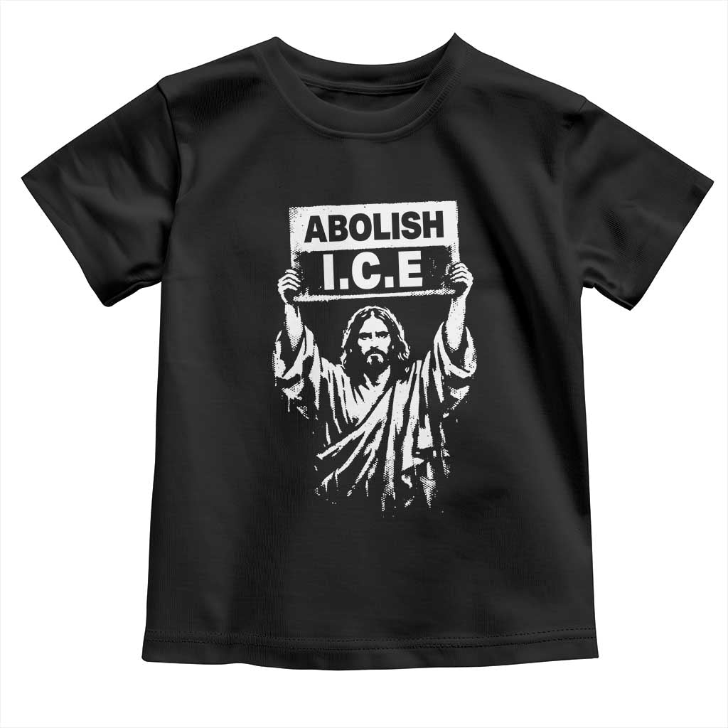 Jesus Abolish Ice Protest Toddler T Shirt Religious Faith Justice and Freedom Resistance
