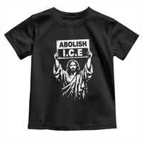 Jesus Abolish Ice Protest Toddler T Shirt Religious Faith Justice and Freedom Resistance