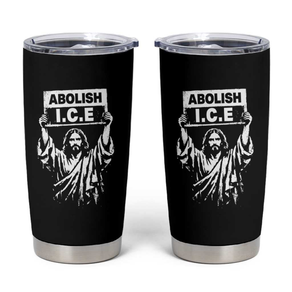 Jesus Abolish Ice Protest Tumbler Cup Religious Faith Justice and Freedom Resistance