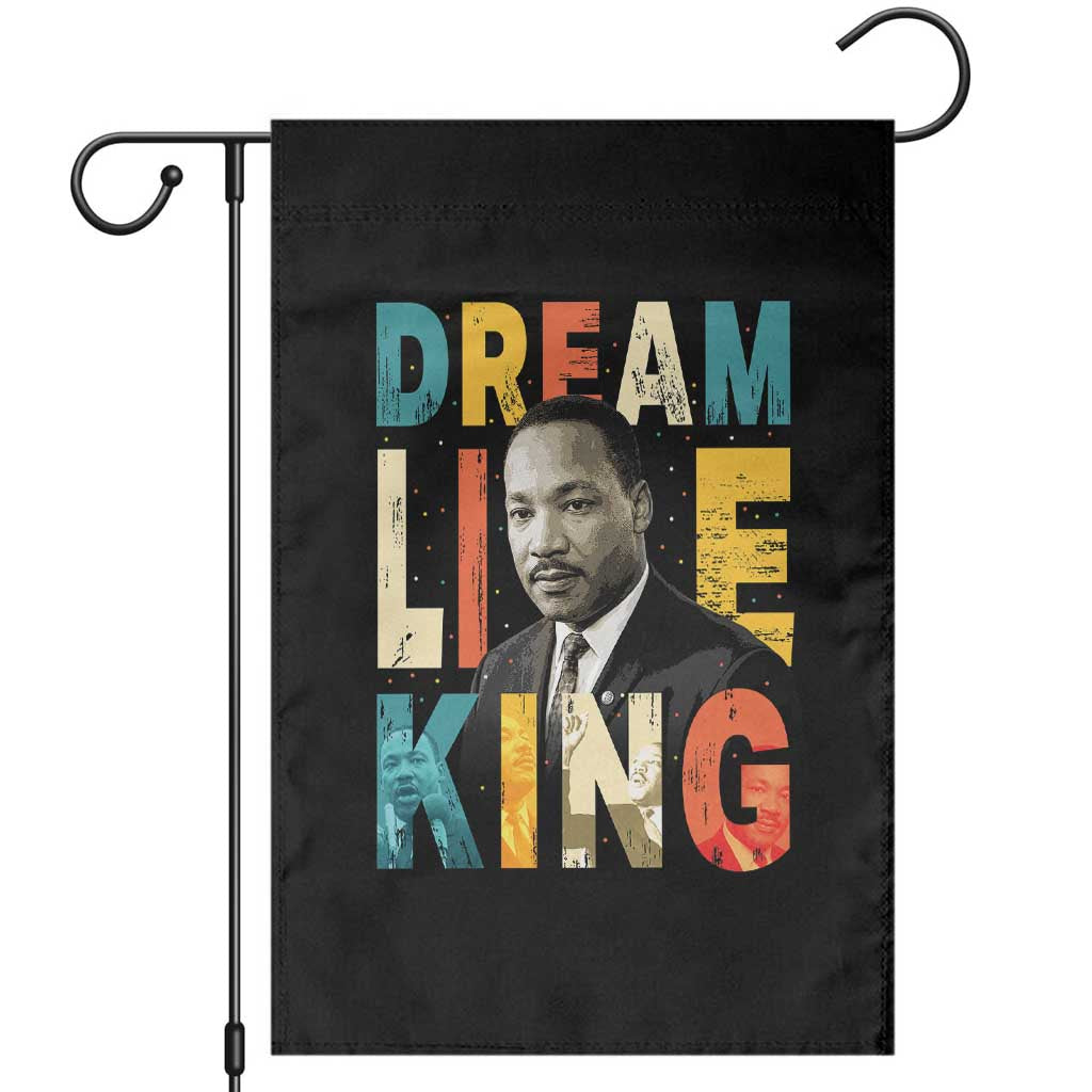 Dream Like King Inspirational MLK Graphic Garden Flag Civil Rights Legacy Tribute