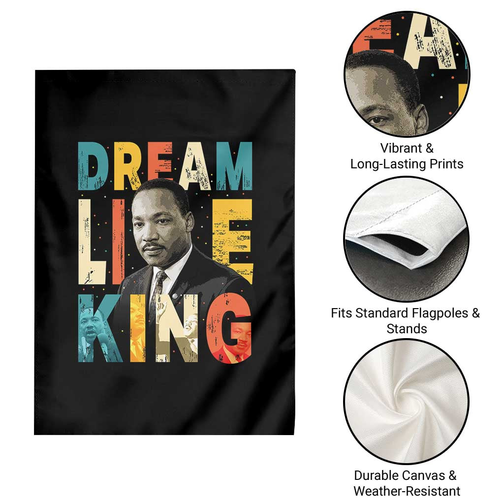 Dream Like King Inspirational MLK Graphic Garden Flag Civil Rights Legacy Tribute