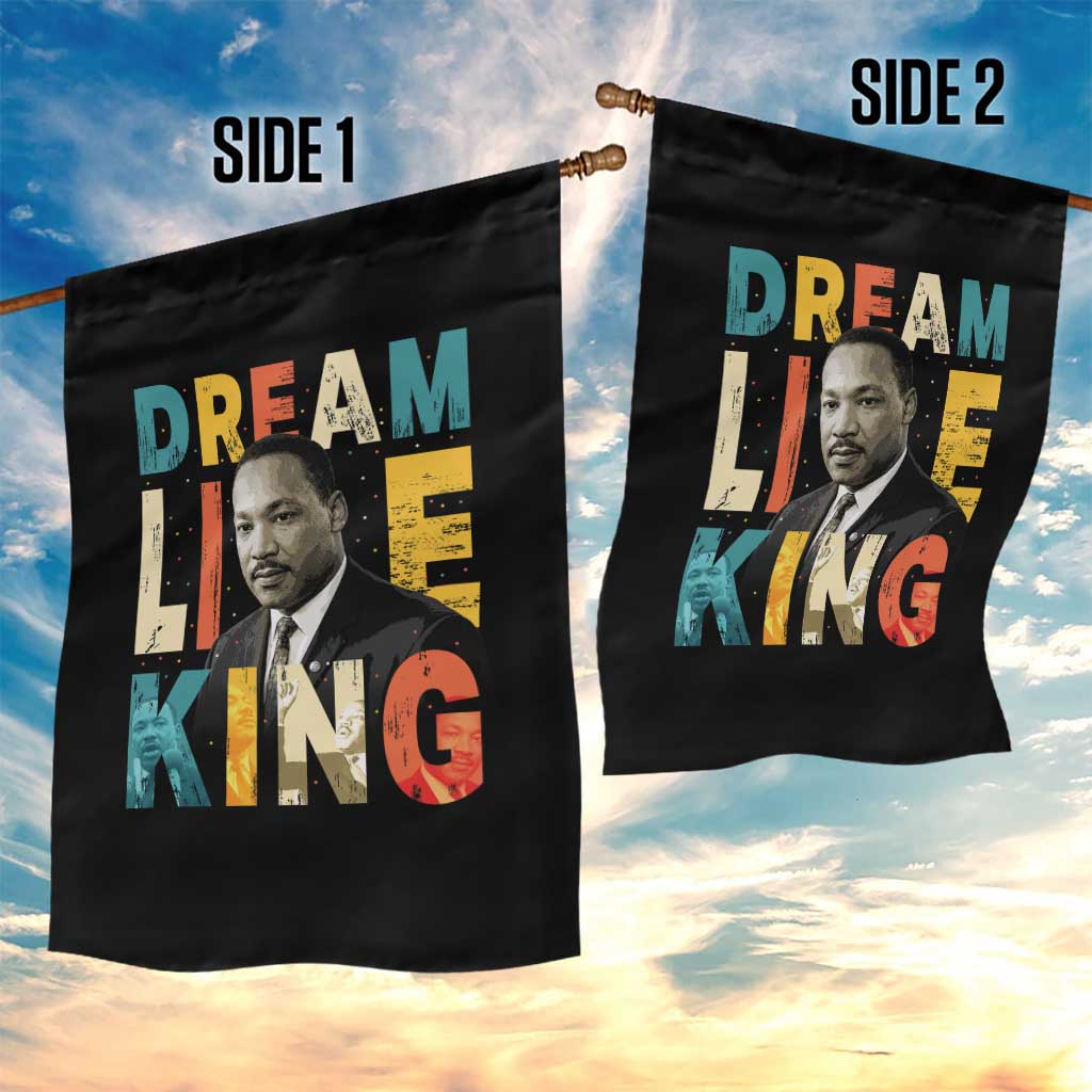 Dream Like King Inspirational MLK Graphic Garden Flag Civil Rights Legacy Tribute