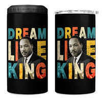 Dream Like King Inspirational MLK Graphic 4 in 1 Can Cooler Tumbler Civil Rights Legacy Tribute