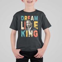 Dream Like King Inspirational MLK Graphic T Shirt For Kid Civil Rights Legacy Tribute