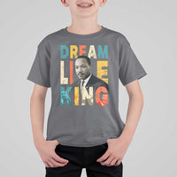 Dream Like King Inspirational MLK Graphic T Shirt For Kid Civil Rights Legacy Tribute