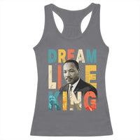Dream Like King Inspirational MLK Graphic Racerback Tank Top Civil Rights Legacy Tribute