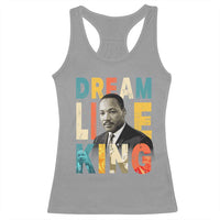Dream Like King Inspirational MLK Graphic Racerback Tank Top Civil Rights Legacy Tribute