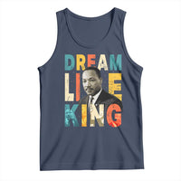 Dream Like King Inspirational MLK Graphic Tank Top Civil Rights Legacy Tribute