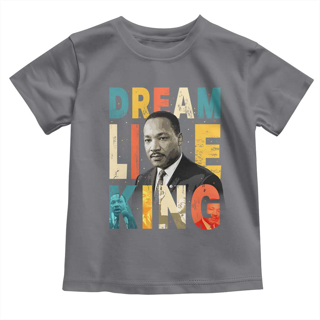 Dream Like King Inspirational MLK Graphic Toddler T Shirt Civil Rights Legacy Tribute