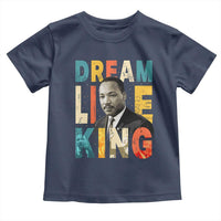 Dream Like King Inspirational MLK Graphic Toddler T Shirt Civil Rights Legacy Tribute
