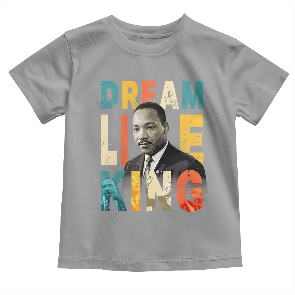Dream Like King Inspirational MLK Graphic Toddler T Shirt Civil Rights Legacy Tribute