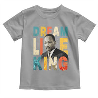 Dream Like King Inspirational MLK Graphic Toddler T Shirt Civil Rights Legacy Tribute