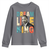 Dream Like King Inspirational MLK Graphic Youth Sweatshirt Civil Rights Legacy Tribute