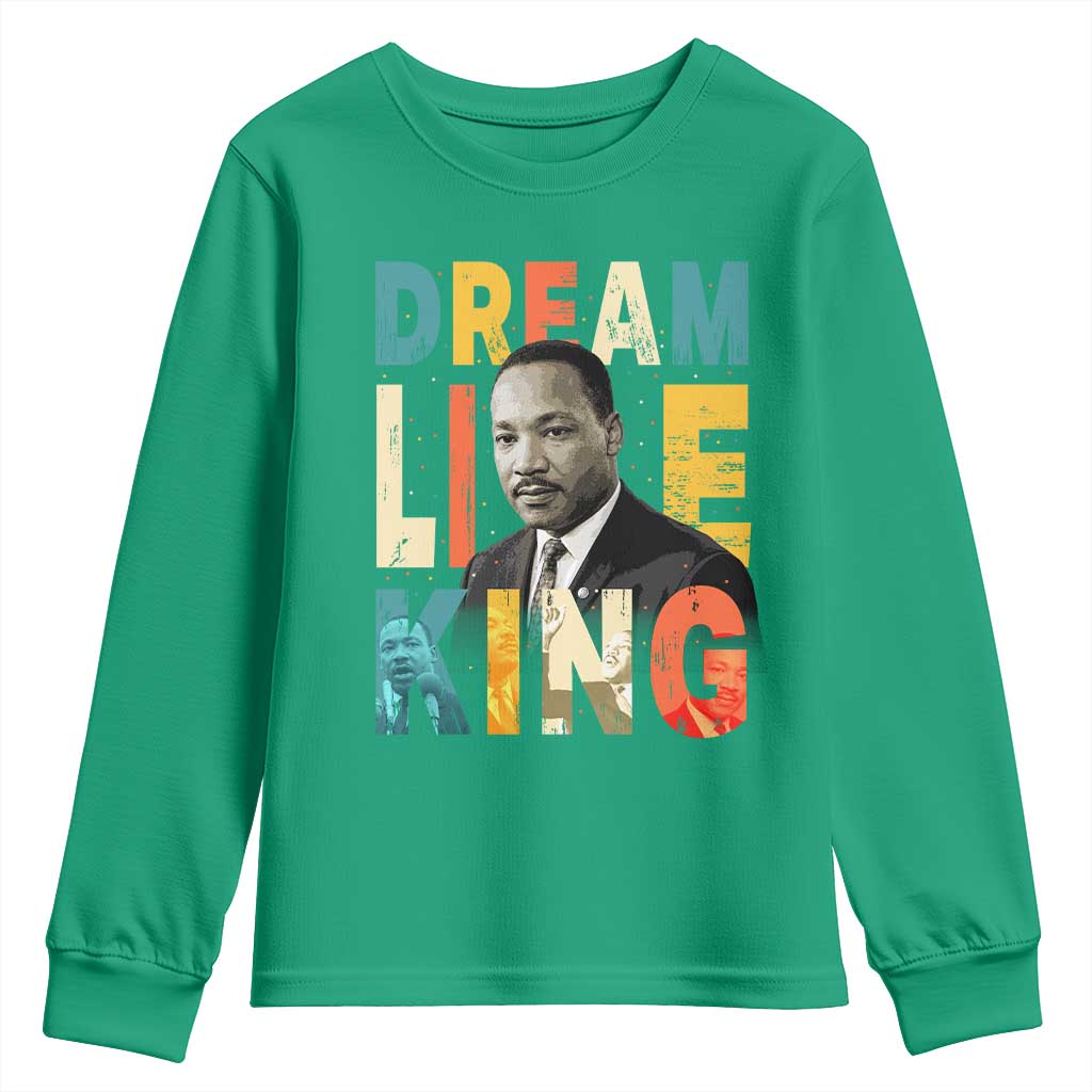 Dream Like King Inspirational MLK Graphic Youth Sweatshirt Civil Rights Legacy Tribute
