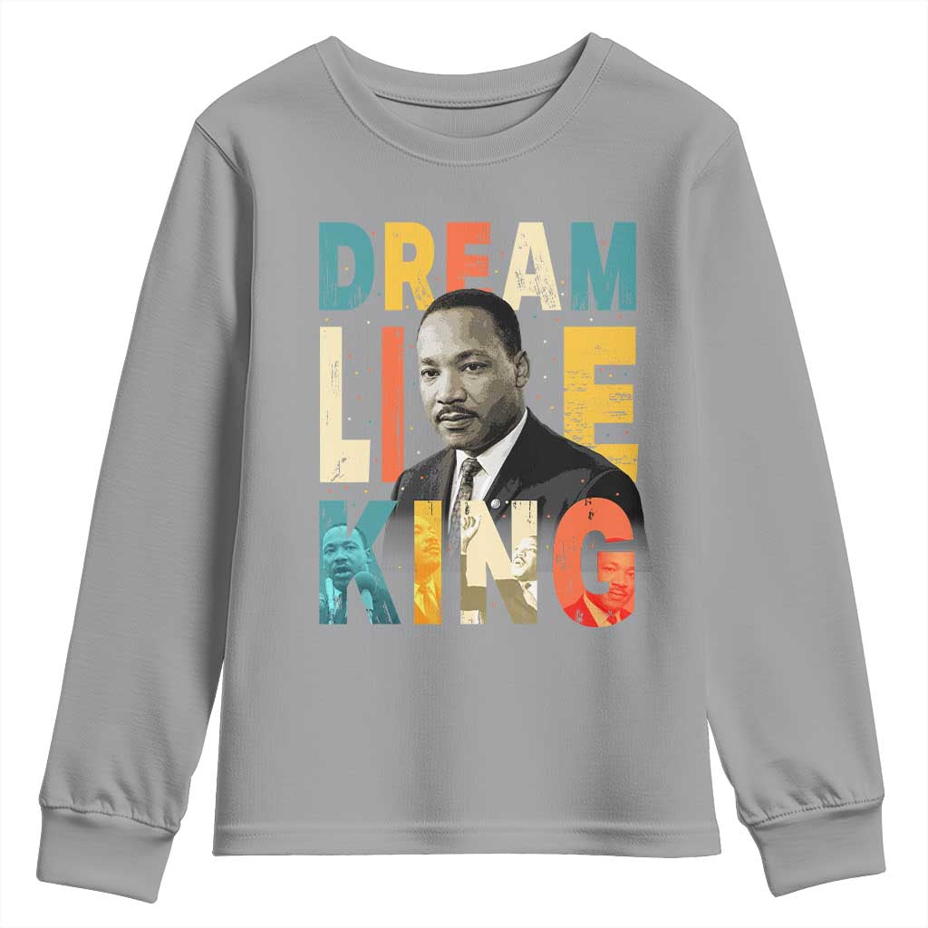 Dream Like King Inspirational MLK Graphic Youth Sweatshirt Civil Rights Legacy Tribute