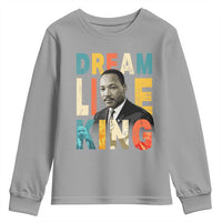 Dream Like King Inspirational MLK Graphic Youth Sweatshirt Civil Rights Legacy Tribute