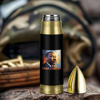 I Have A Dream Inspirational MLK Quotes Bullet Tumbler Equality and Justice Martin Luther King Tribute
