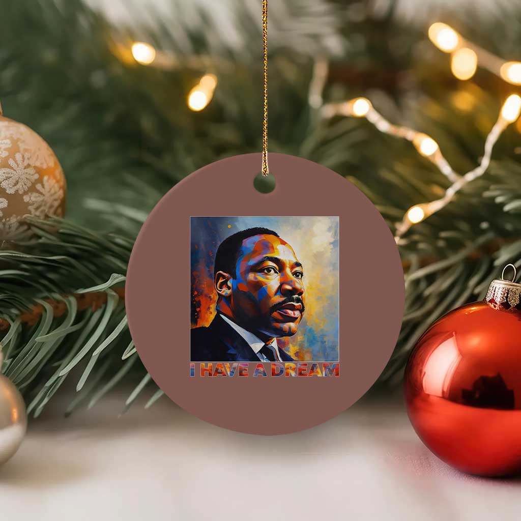 I Have A Dream Inspirational MLK Quotes Ceramic Ornament Equality and Justice Martin Luther King Tribute