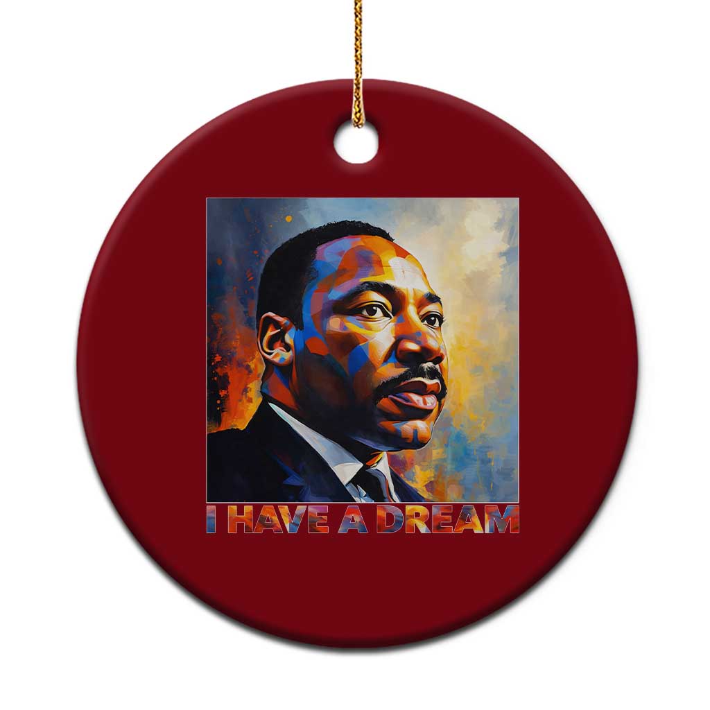 I Have A Dream Inspirational MLK Quotes Ceramic Ornament Equality and Justice Martin Luther King Tribute