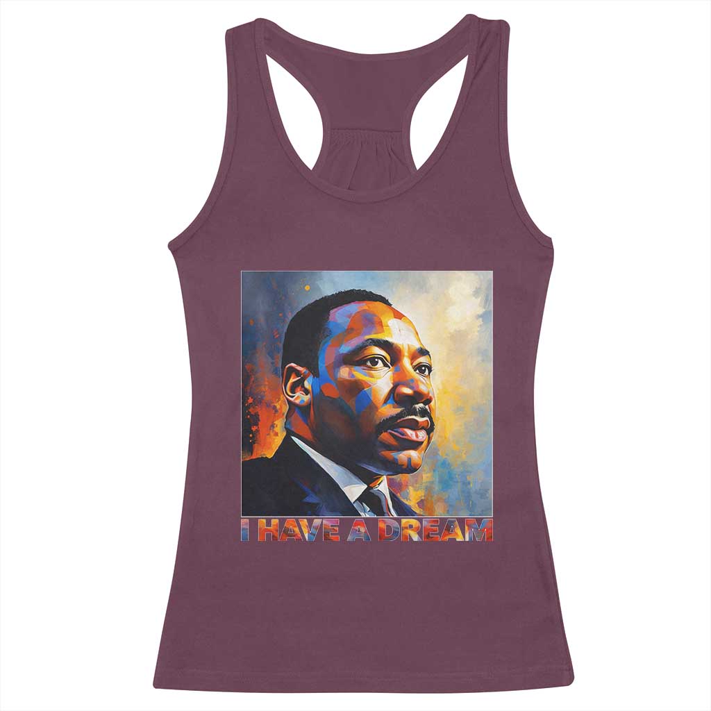 I Have A Dream Inspirational MLK Quotes Racerback Tank Top Equality and Justice Martin Luther King Tribute