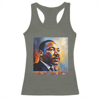 I Have A Dream Inspirational MLK Quotes Racerback Tank Top Equality and Justice Martin Luther King Tribute