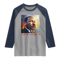 I Have A Dream Inspirational MLK Quotes Raglan Shirt Equality and Justice Martin Luther King Tribute