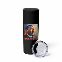 I Have A Dream Inspirational MLK Quotes Skinny Tumbler Equality and Justice Martin Luther King Tribute