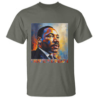 I Have A Dream Inspirational MLK Quotes T Shirt Equality and Justice Martin Luther King Tribute