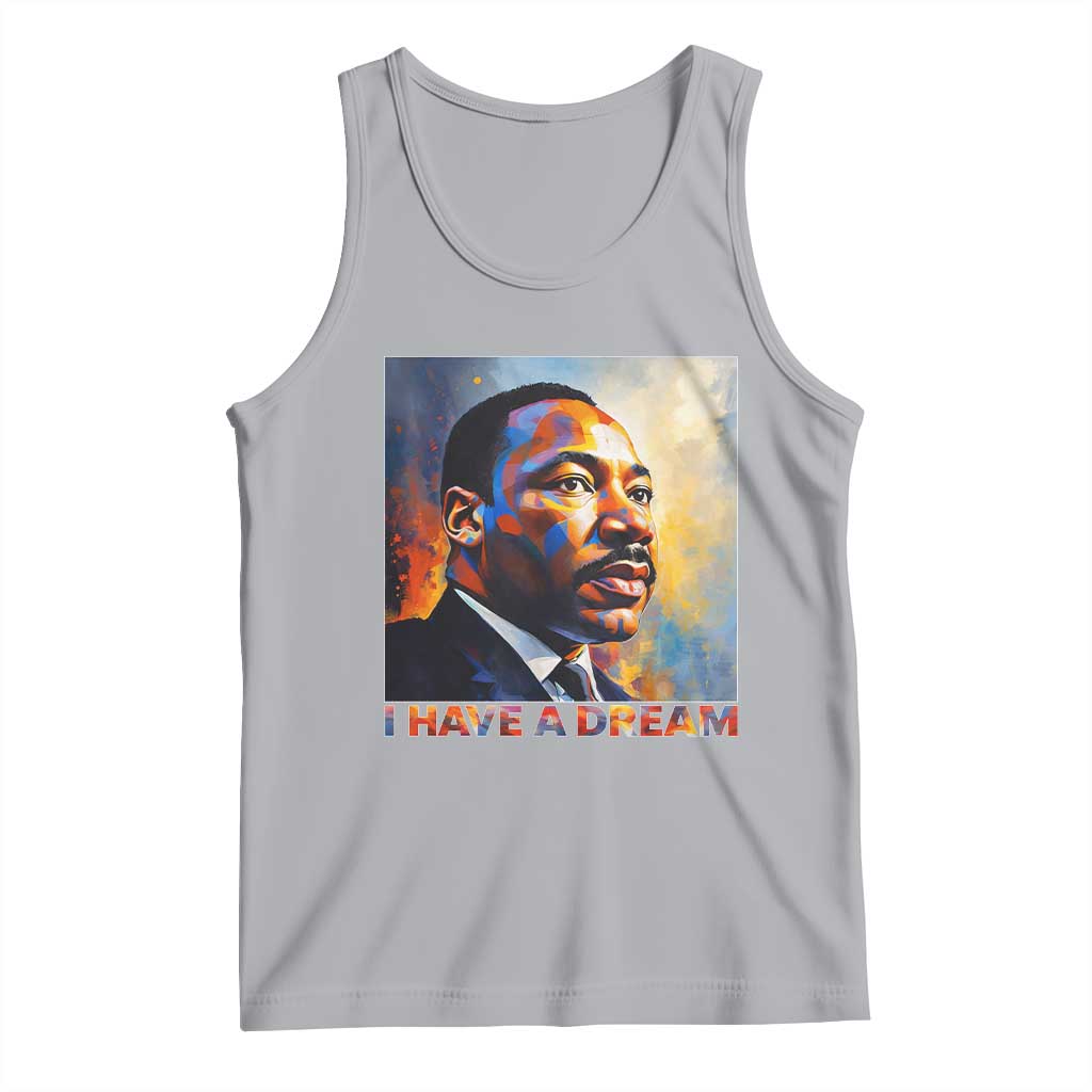 I Have A Dream Inspirational MLK Quotes Tank Top Equality and Justice Martin Luther King Tribute