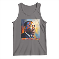 I Have A Dream Inspirational MLK Quotes Tank Top Equality and Justice Martin Luther King Tribute