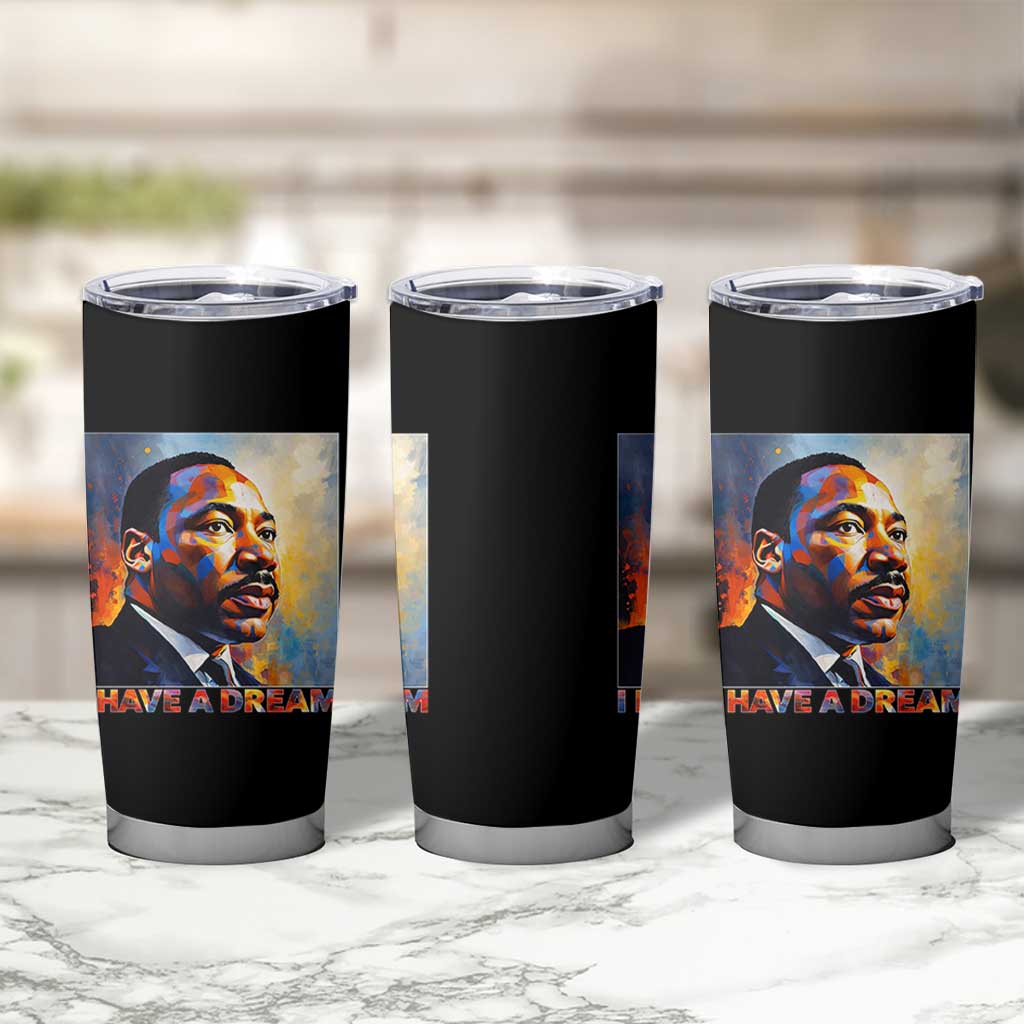 I Have A Dream Inspirational MLK Quotes Tumbler Cup Equality and Justice Martin Luther King Tribute
