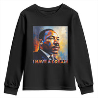 I Have A Dream Inspirational MLK Quotes Youth Sweatshirt Equality and Justice Martin Luther King Tribute