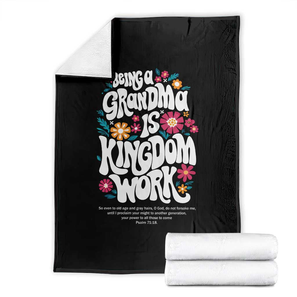 Floral Scripture for Grandmother Throw Blanket Being a Grandma is Kingdom Work Christian Faith Inpired